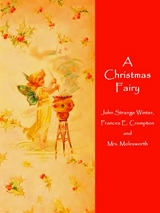 A Christmas Fairy - John Strange Winter, Frances E. Crompton, Mrs. Molesworth