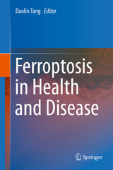 Ferroptosis in Health and Disease - 