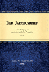 Der Jakobusbrief - Arnold G. Fruchtenbaum