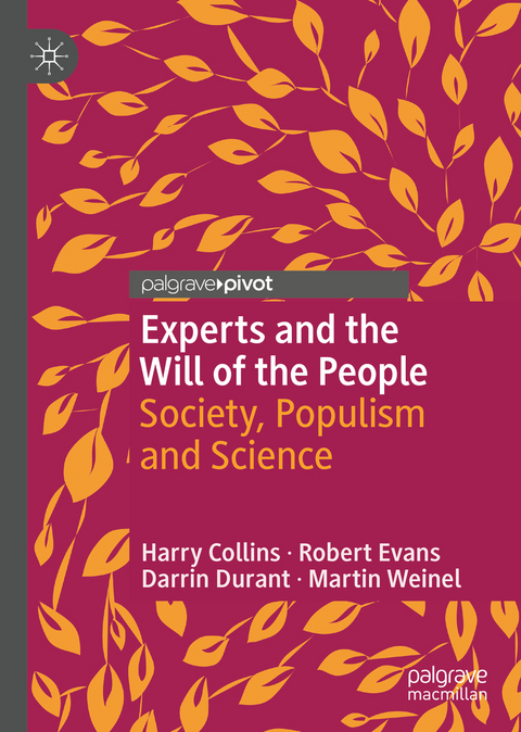 Experts and the Will of the People - Harry Collins, Robert Evans, Darrin Durant, Martin Weinel