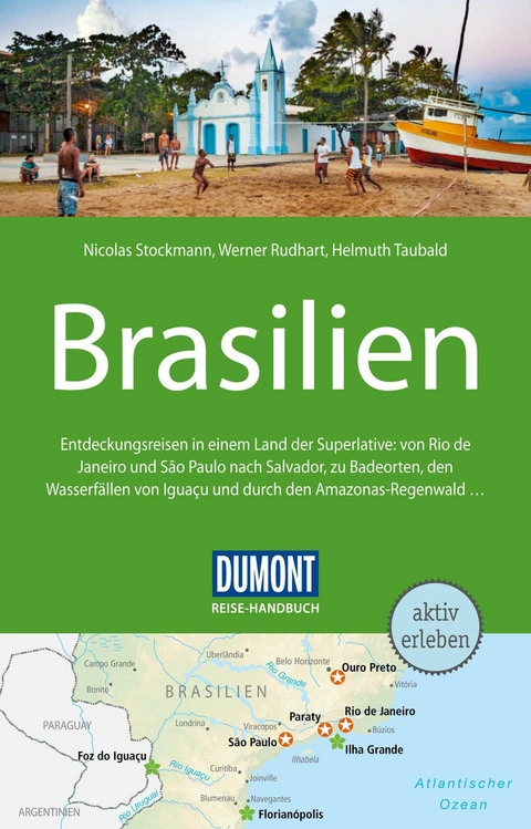 DuMont Reise-Handbuch Reiseführer E-Book Brasilien -  Helmuth Taubald,  Werner Rudhart,  Nicolas Stockmann
