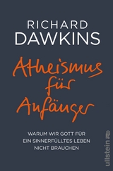 Atheismus für Anfänger -  Richard Dawkins