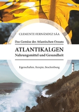 Das Gemüse des Atlantischen Ozeans - Clemente Fernández Sáa