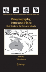 Biogeography, Time and Place: Distributions, Barriers and Islands - 