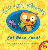 Cat and Mouse Eat Good Food! - Stéphane Husar