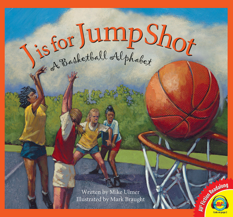 J is for Jump Shot: A Basketball Alphabet -  Michael Ulmer