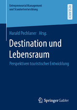 Destination und Lebensraum - 