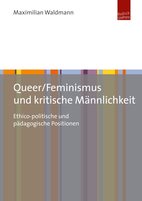 Queer/Feminismus und kritische Männlichkeit - Maximilian Waldmann