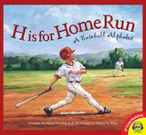 H is for Home Run: A Baseball Alphabet -  Brad Herzog
