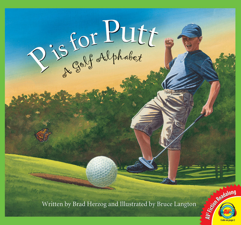 P is for Putt: A Golf Alphabet -  Brad Herzog