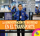 La Administración de Seguridad en el Transporte - Ruth Daly