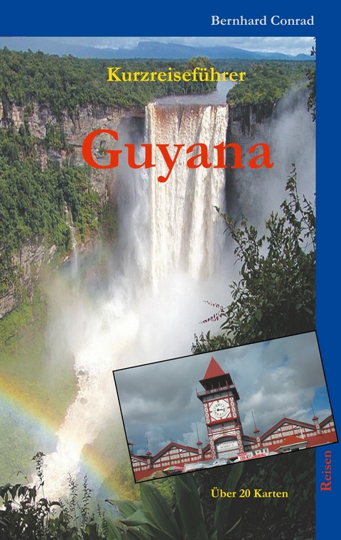 Guyana - Bernhard Conrad