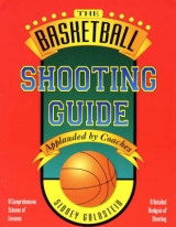 The Basketball Shooting Guide - Goldstein, Sidney