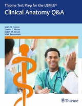 Thieme Test Prep for the USMLE®: Clinical Anatomy Q&A - Mark H. Hankin, Dennis E. Morse, Judith M. Venuti, Malli Barremkala