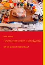 Fachkraft oder Handwerk - Peter S. Fischer