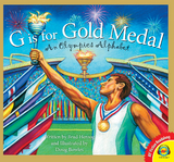 G is for Gold Medal: An Olympics Alphabet -  Brad Herzog