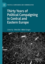 Thirty Years of Political Campaigning in Central and Eastern Europe - 