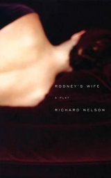 Rodney's Wife - Nelson, Richard