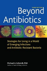 Beyond Antibiotics - Schmidt, Michael A.