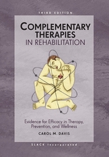 Complementary Therapies in Rehabilitation - Davis, Carol M.