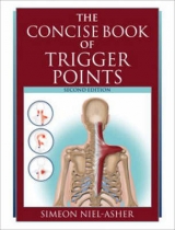 The Concise Book of Trigger Points - Niel-Asher, Simeon