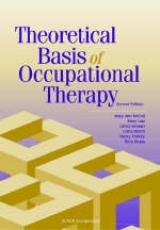 Theoretical Basis of Occupational Therapy - McColl, Mary Ann; Law, Mary C.; Stewart, Debra; Doubt, Lorna; Pollock, Nancy