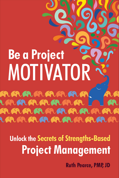 Be a Project Motivator - Ruth Pearce