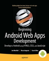 Beginning Android Web Apps Development -  Grant Allen,  Rocco Augusto,  Jon Westfall