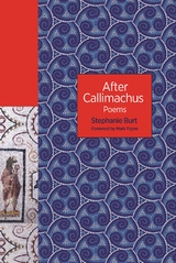 After Callimachus -  Stephanie Burt