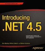 Introducing .NET 4.5 -  Mahesh Krishnan,  Alex Mackey,  William Stewart Tulloch
