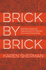 Brick by Brick -  Karen Sherman