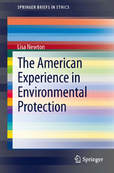 The American Experience in Environmental Protection - Lisa Newton