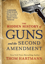 Hidden History of Guns and the Second Amendment -  Thom Hartmann