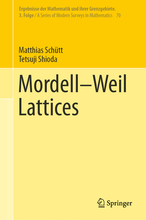 Mordell-Weil Lattices -  Matthias Schutt,  Tetsuji Shioda
