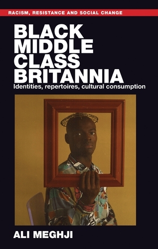 Black middle-class Britannia -  Ali Meghji