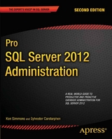 Pro SQL Server 2012 Administration -  Sylvester Carstarphen,  Ken Simmons