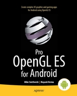 Pro OpenGL ES for Android -  Mike Smithwick,  Mayank Verma