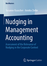 Nudging in Management Accounting - Susanne Rauscher, Annika Zielke