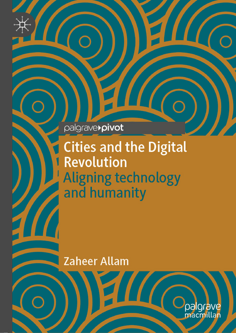 Cities and the Digital Revolution - Zaheer Allam