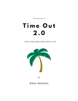 Time Out 2.0 -  Ajewole Amos Ajewole