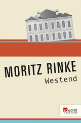 Westend -  Moritz Rinke