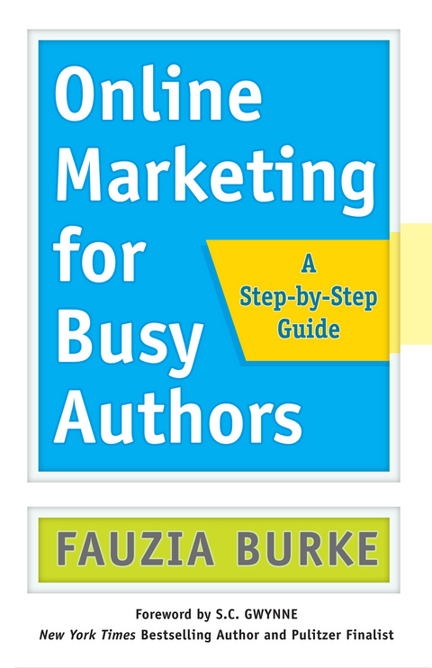 Online Marketing for Busy Authors -  Fauzia Burke