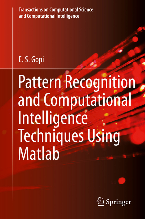 Pattern Recognition and Computational Intelligence Techniques Using Matlab - E. S. Gopi