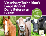 Veterinary Technician's Large Animal Daily Reference Guide - 