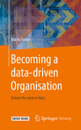 Becoming a data-driven Organisation - Martin Treder