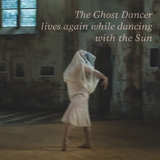 The Ghost Dancer lives again while dancing with the Sun - Xavier Bujon, Elodie Paul, Jade Saget