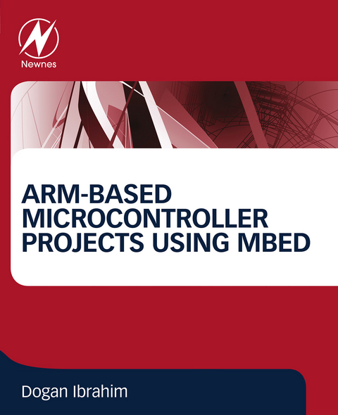 ARM-based Microcontroller Projects Using mbed -  Dogan Ibrahim