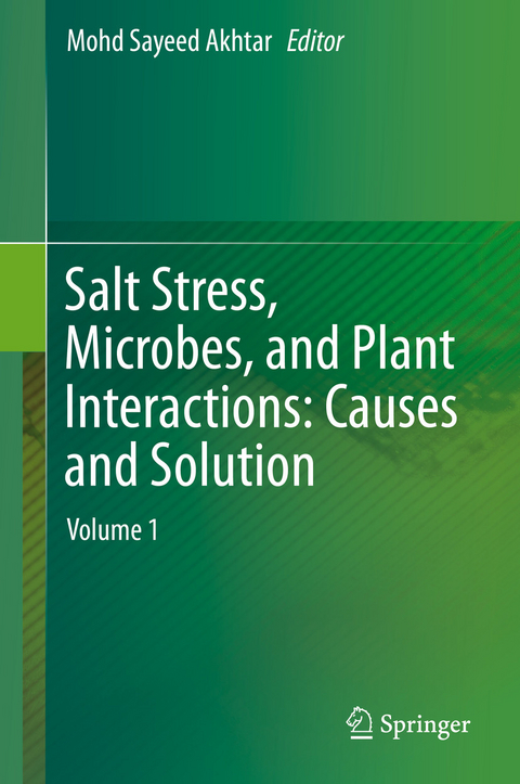 Salt Stress, Microbes, and Plant Interactions: Causes and Solution - 