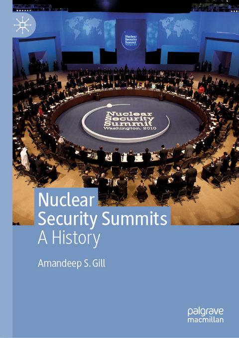 Nuclear Security Summits - Amandeep S. Gill