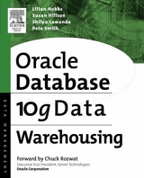 Oracle 10g Data Warehousing - Hobbs, Lilian; Hillson, Susan; Lawande, Shilpa; Smith, Pete